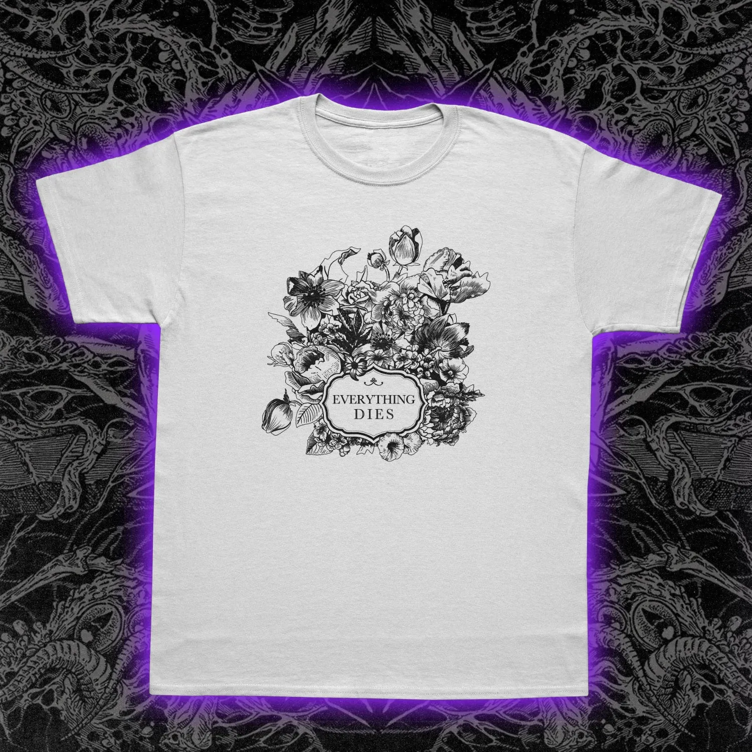 Everything Dies Flowers Slim Fit Tee