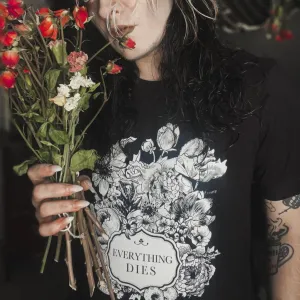 Everything Dies Flowers Slim Fit Tee